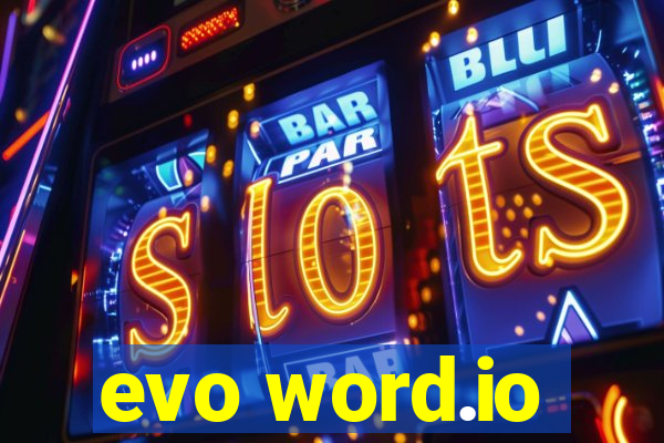 evo word.io